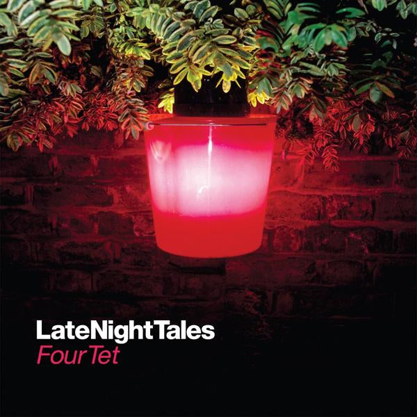 Four Tet Late Night Tales 