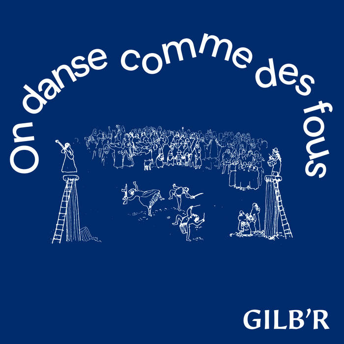 Gilb R On Danse Comme Des Fous Versatile