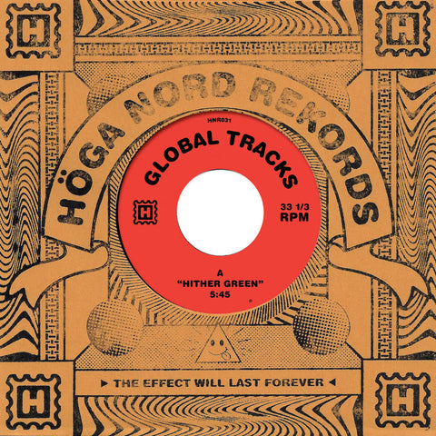 GLOBAL TRACKS : HITHER GREEN / SHELLE [ Höga Nord Rekords ]