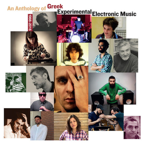 AN ANTHOLOGY OF GREEK EXPERIMENTAL ELECTRONIC MUSIC : VARIOUS ARTISTS [Sub Rosa]