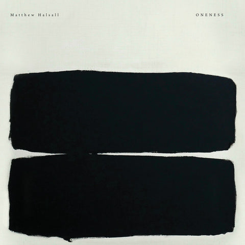 MATTHEW HALSALL : ONENESS [Gondwana]
