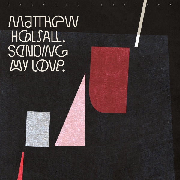 Matthew Halsall Sending My Love