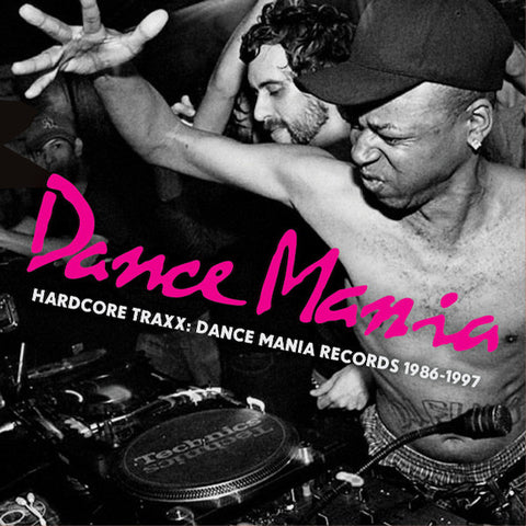 HARDCORE TRAXX - DANCE MANIA RECORDS 1986-1997 : VARIOUS ARTISTS [Strut]