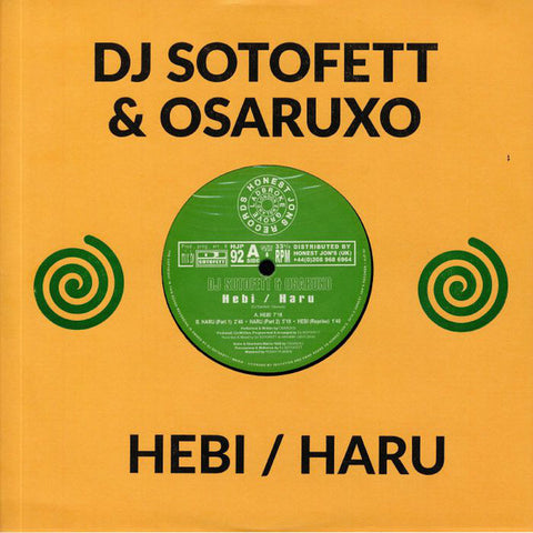 DJ SOTOFETT & OSARUXO : HEBI / HARU [ Honest Jons ]