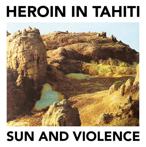 HEROIN IN TAHITI : SUN & VIOLENCE [ Bored Machines ]