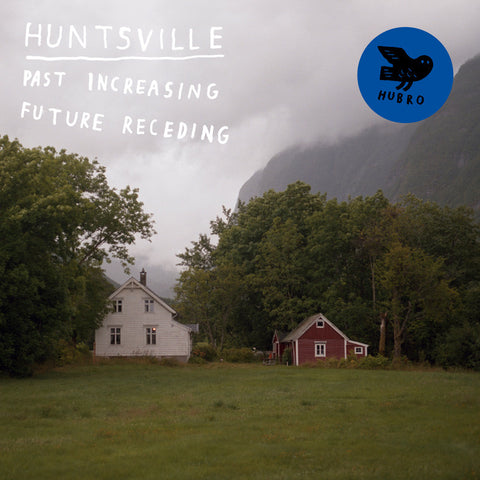 HUNTSVILLE : PAST INCREASING FUTURE RECENDING [ Hubro ]
