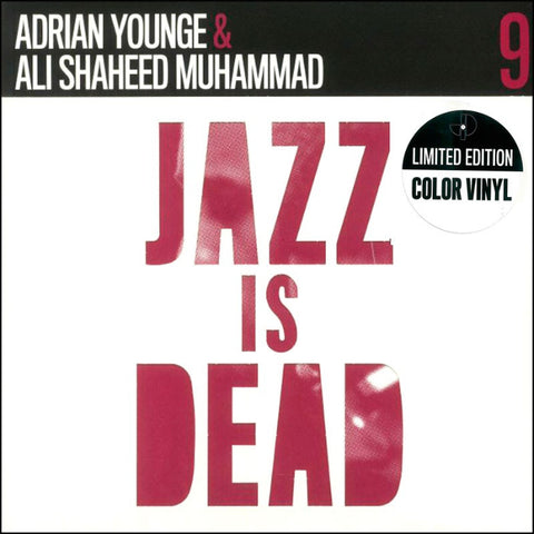 ADRIAN YOUNGE & ALI SHAHEED MUHAMMAD : JAZZ IS DEAD 9 INSTRUMENTALS [Jazz Is Dead]