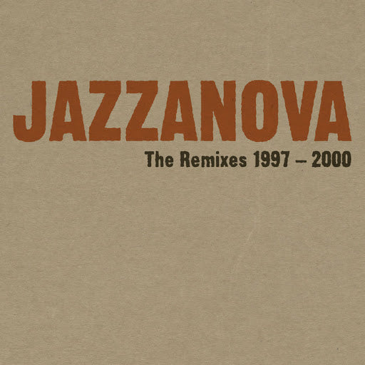 Jazzanova The Remixes