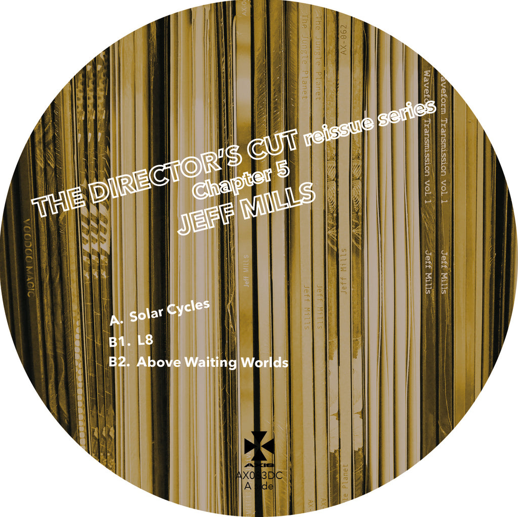 Jeff Mills The Director’s Cut Chapter 5 Axis