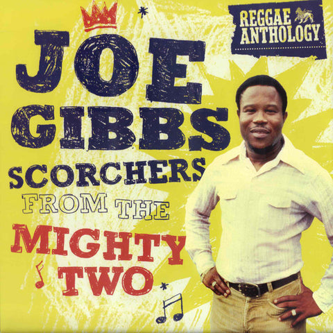 JOE GIBBS : SCORCHERS FROM THE MIGHTY TWO [17 North Parade]