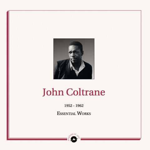 JOHN COLTRANE : ESSENTIAL WORKS 1952-1962 [Diggers Factory]