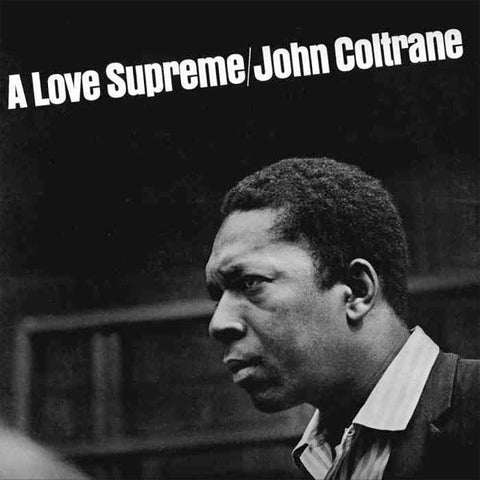 JOHN COLTRANE : A LOVE SUPREME [ Audio Clarity ]