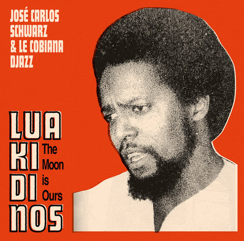 JOSÉ CARLOS SCHWARZ & LE COBIANA DJAZZ : LUA KI DI NOS [Hot Mule]