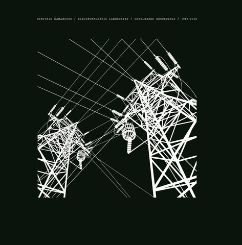 DIMITRIS KAMAROTOS : ELECTROMAGNETIC LANDSCAPES UNRELEASED  RECORDINGS 1983 - 2016 [ Intersonik ]
