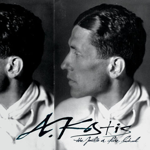 A.KOSTIS : THE JAIL'S A FINE SCHOOL [Missisipi]
