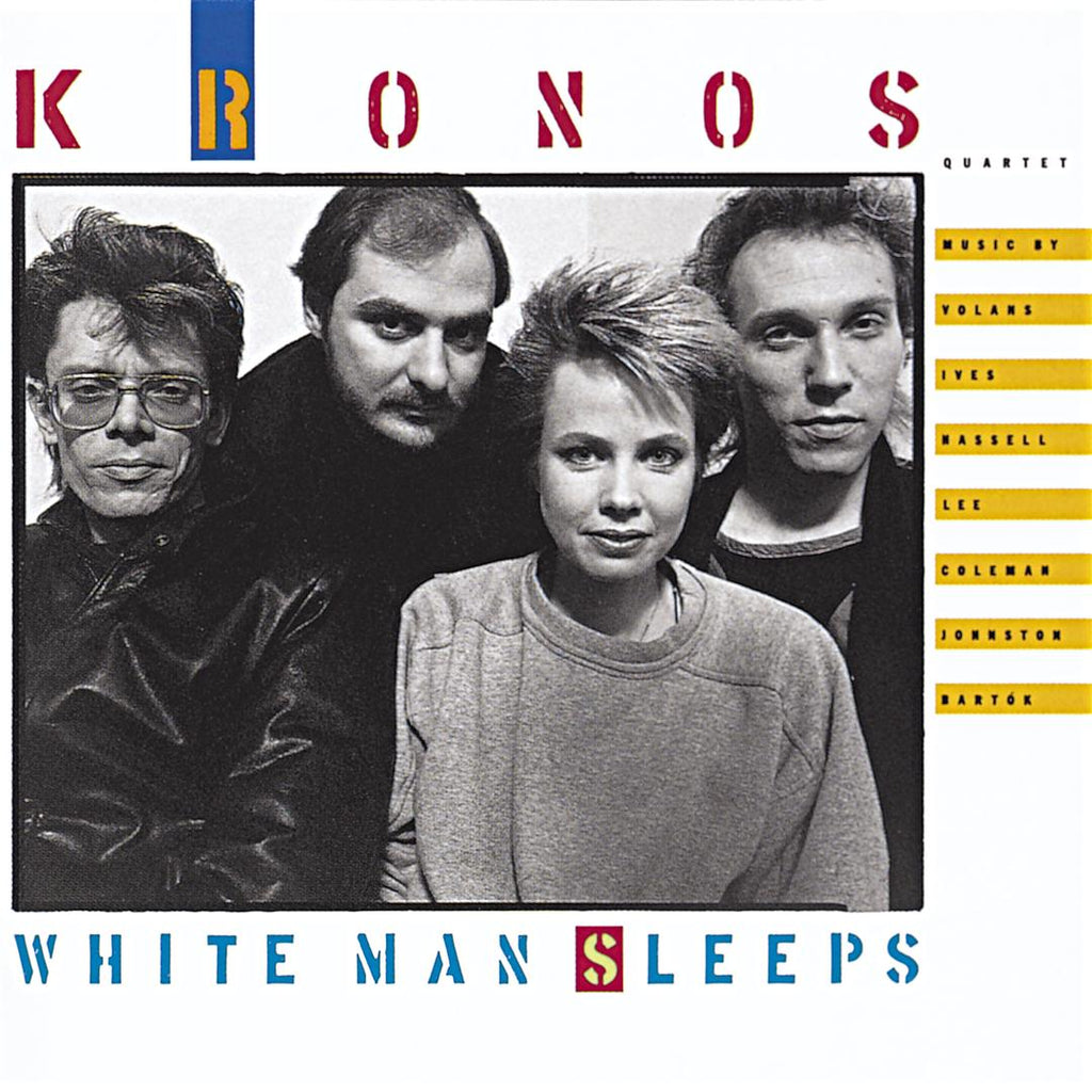 Kronos Quartet White Man Sleeps Elektra Nonesuch