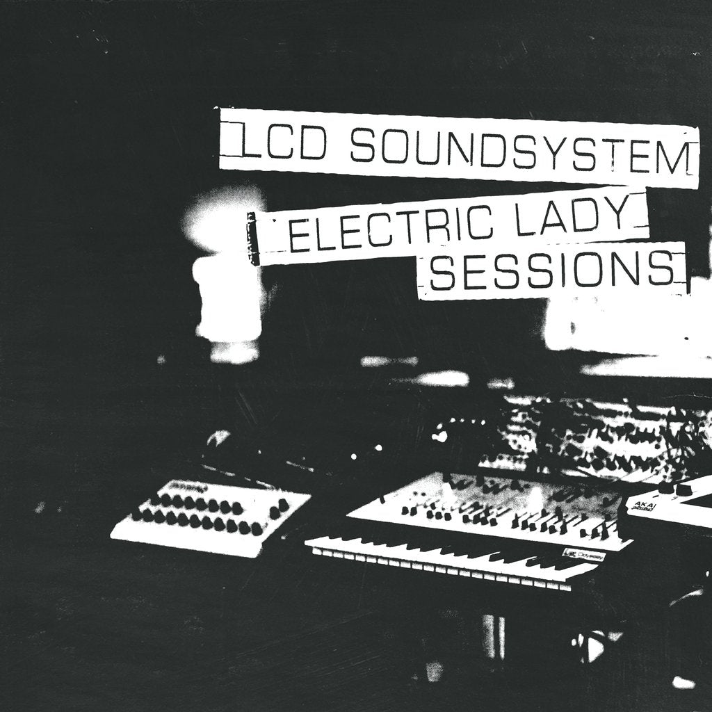 LCD SOUNDSYSTEM : ELECTRIC LADY SESSIONS [ DFA / Columbia ]