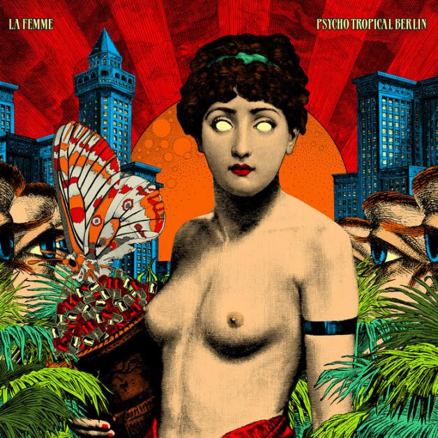 La Femme Psycho Tropical Berlin 