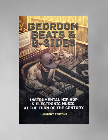 LAURENT FINTONI : BEDROOM BEATS & B-SIDES [Velocity Press]