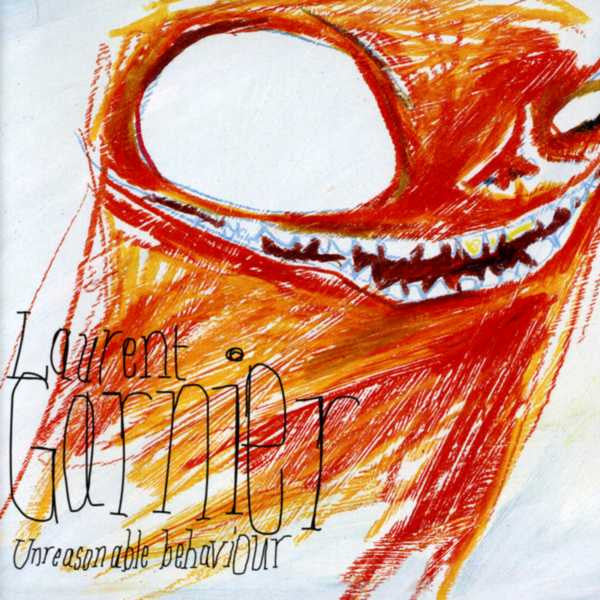 Laurent Garnier Unreasonable Behaviour Fcom