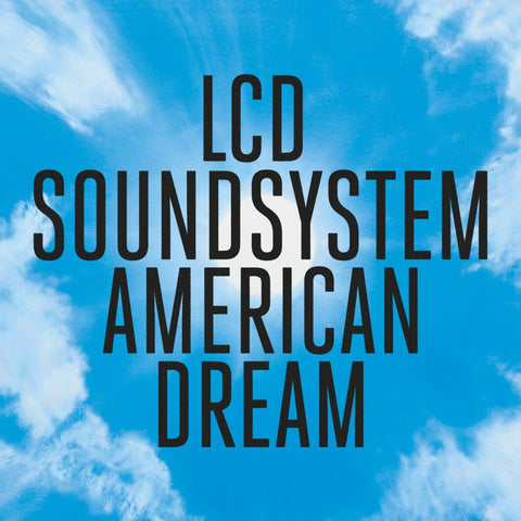 LCD SOUNDSYSTEM : AMERICAN DREAM [ Dfa / Columbia ]