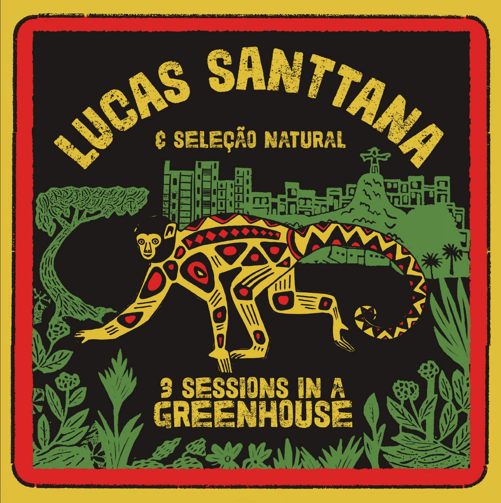 Lucas Santtana E Seleção Natural 3 Sessions In A Greenhouse  Mais Um Discos