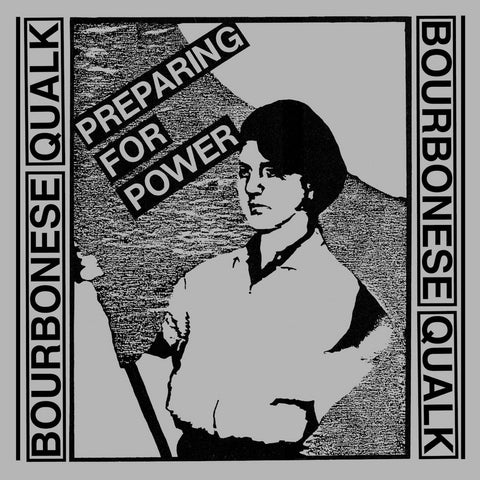 BOURDONESE QUALK : PREPARING FOR POWER [Mannequin]