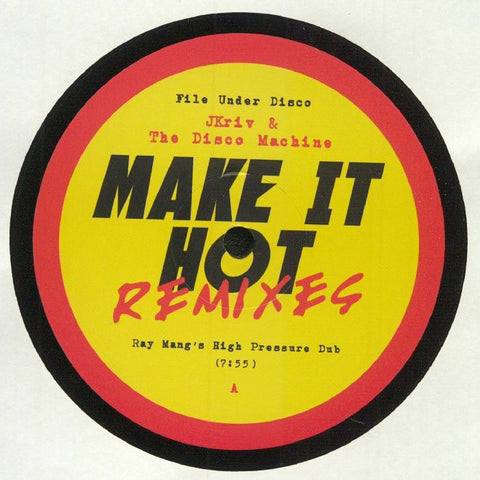 JKRIV & THE DISCO MACHINE : MAKE IT HOT REMIXES [ File Under Disco ]