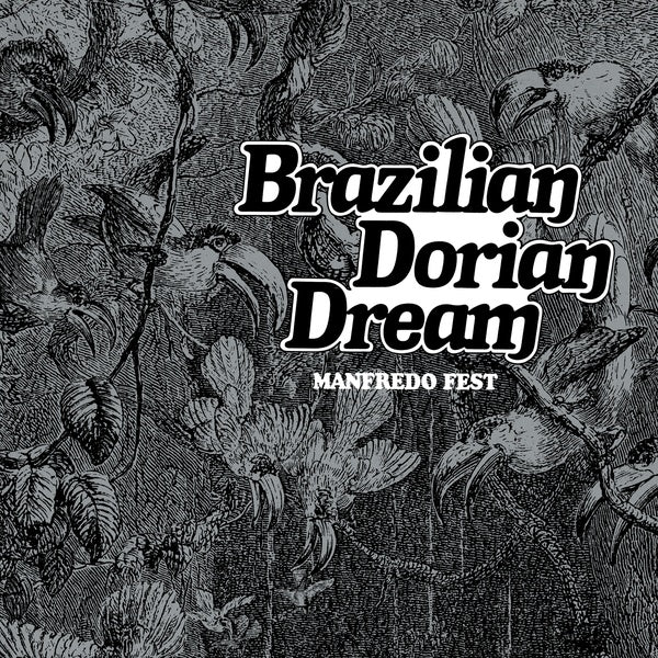 Brazilian Dorian Dream Far out