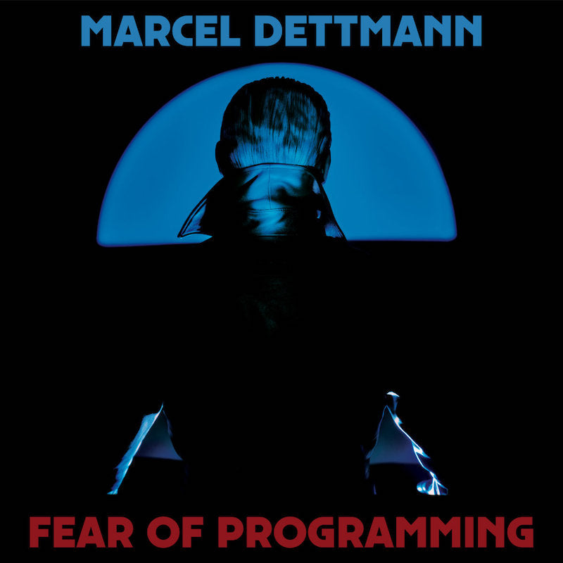 Marcel Dettmann Fear Of Programming