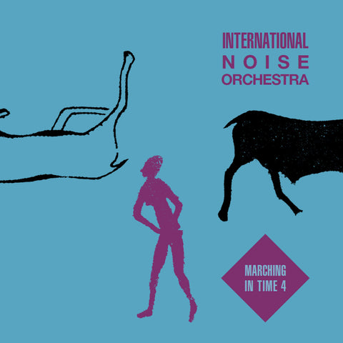 INTERNATIONAL NOISE ORCHESTRA : MARCHING IN TIME 4 [Emotional Rescue]