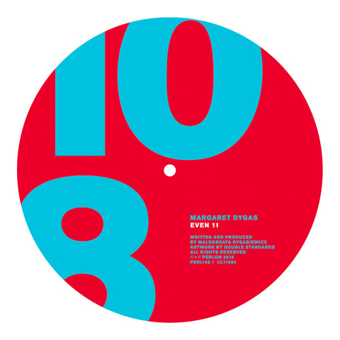 MARGARET DYGAS : EVEN 11  [ Perlon ]