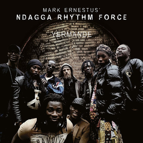 MARK ERNESTUS NDAGGA RHYTHM FORCE : YERMANDE [ Ndagga ]