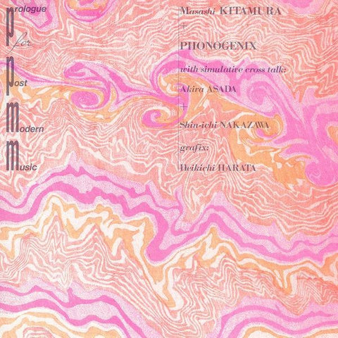 MASASHI KITAMURA & PHONOGENIX : PROLOGUE FOR POST MODERN MUSIC [Vap]