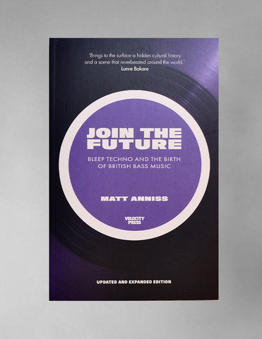 MATT ANNIS : JOIN THE FUTURE [Velocity Press]