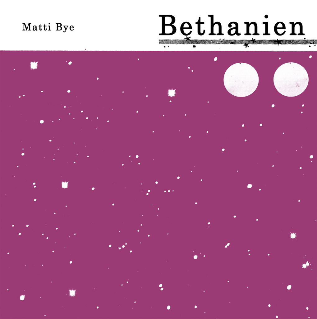 Matti Bye Bethanien Tona Serenad