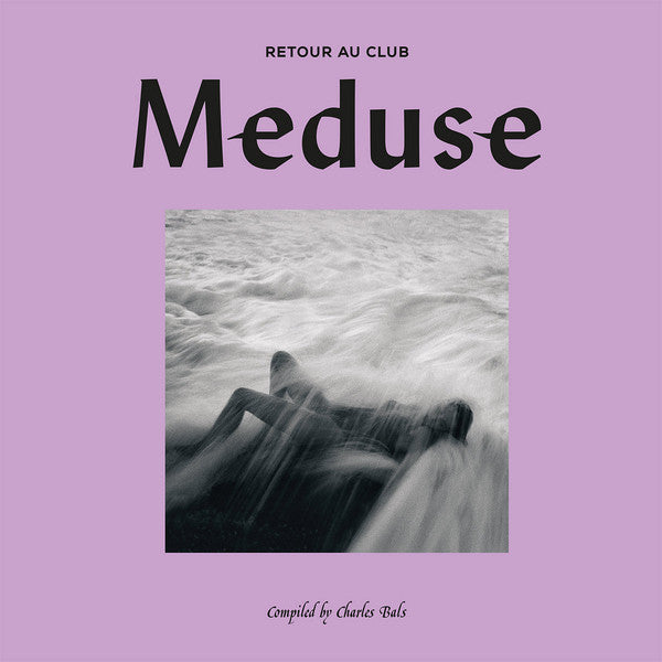 RETOUR AU CLUB MEDUSE : VARIOUS ARTISTS [ Spacetalk ]