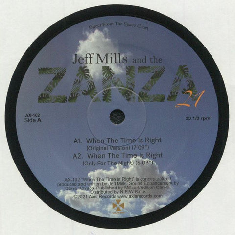 JEFF MILLS & THE ZANZA 21 : WHEN THE. TIME. IS RIGHT [Axis]