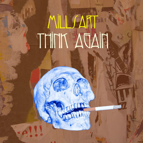MILLSART : THINK AGAIN [Axis]