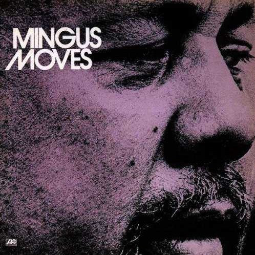 CHARLES MINGUS : MINGUS MOVES [Atlantic]
