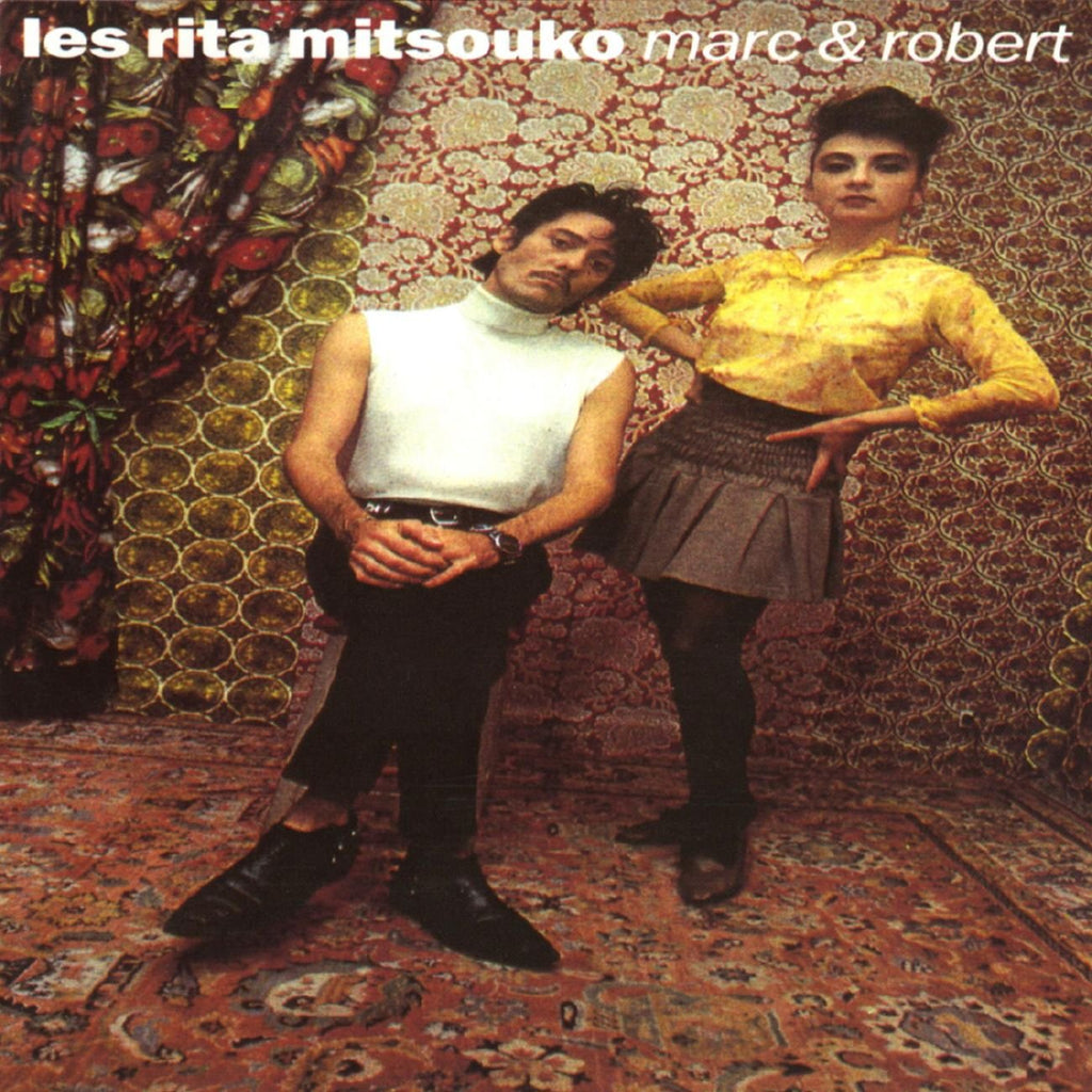 Les Rita Mitsuko Marc & Robert
