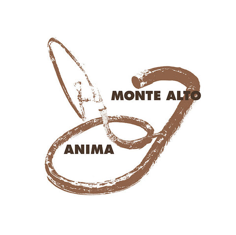 ANIMA : MONTE ALTO  [Play Loud]