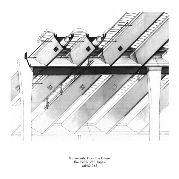 MONUMENTS : FROM THE FUTURE THE 1982 -1983 TAPES [Mannequin]