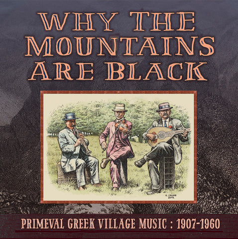 WHY THE MOUNTAINS ARE BLACK [Third Man]