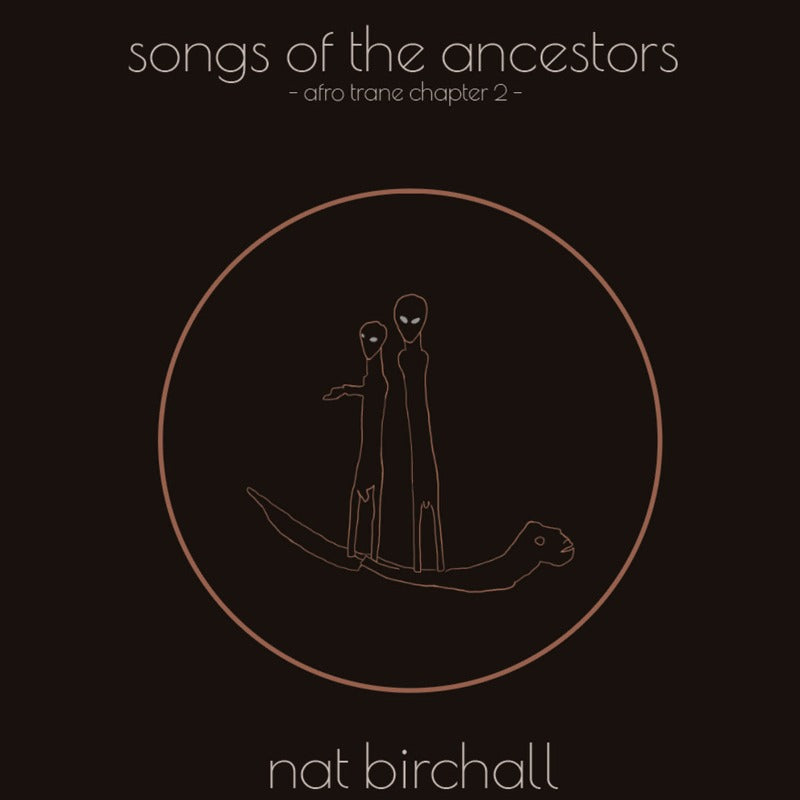 Nat Birchall Songs Of The Ancestors