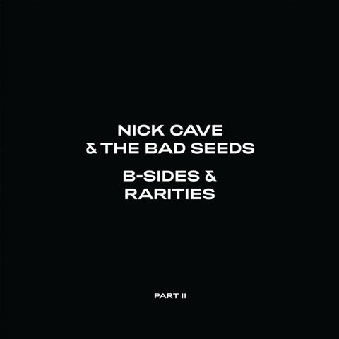 NICK CAVE & THE BAD SEEDS : B-SIDES & RARITIES PART II [Bmg]