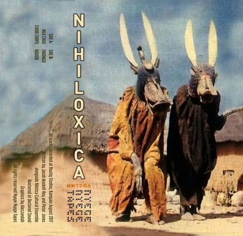 NIHLOXICA : S/T  [ Nyege Nyege Tapes ]