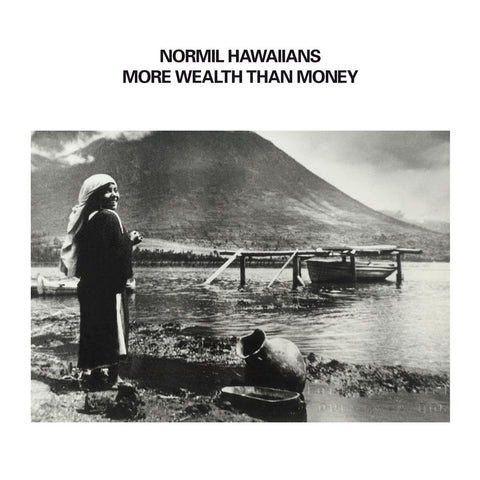 NORMIL HAWAIIANS : MORE WEALTH THAN MONEY [Upset! The Rhythm]