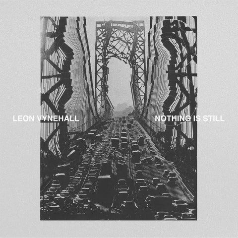 LEON VYNEHALL : NOTHING IS STILL [ Ninja Tune ]