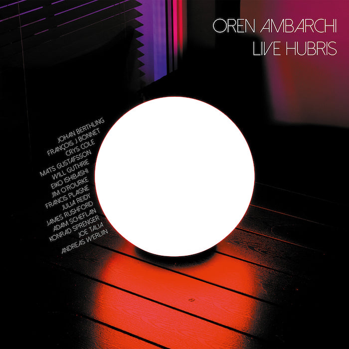 Oren Ambarchi Live Hubris Black Truffle 